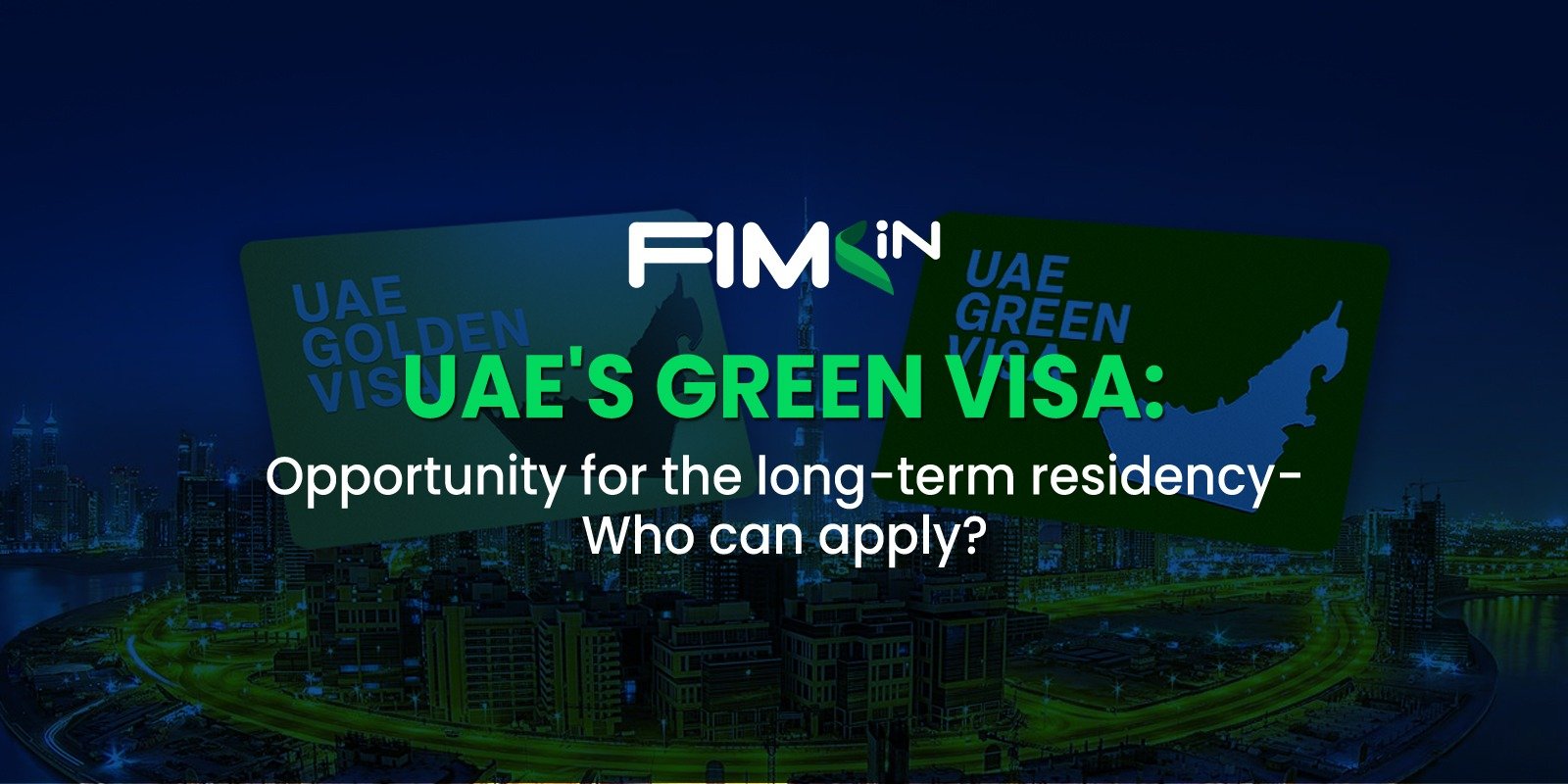 Read more about the article UAE’s Green Visa: Opportunity for the long-term residency: Who can apply?