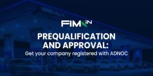 Prequalification and Approvals: Get your Company Registered with ADNOC