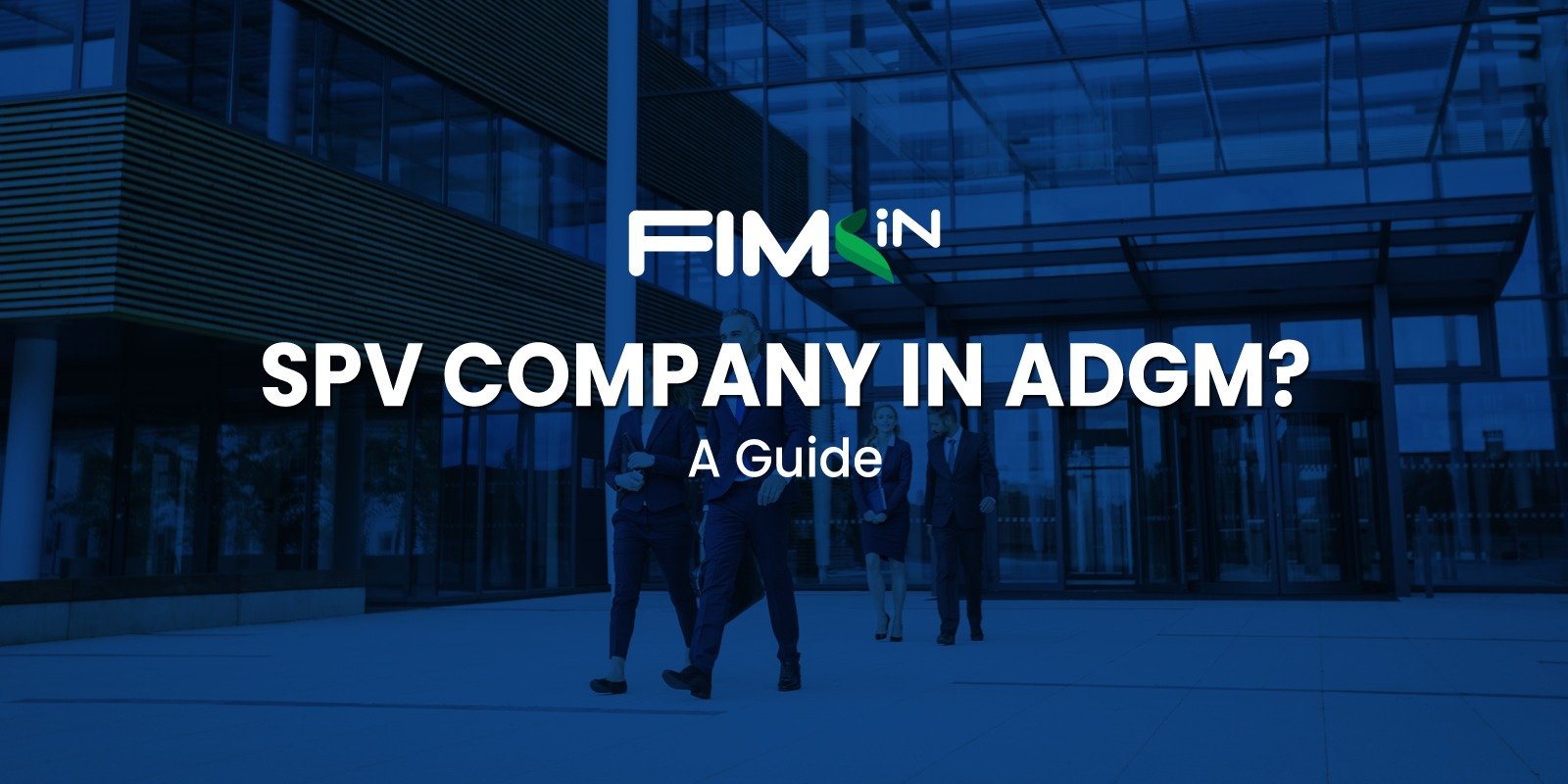 Read more about the article SPV COMPANIES IN ADGM: A GUIDE