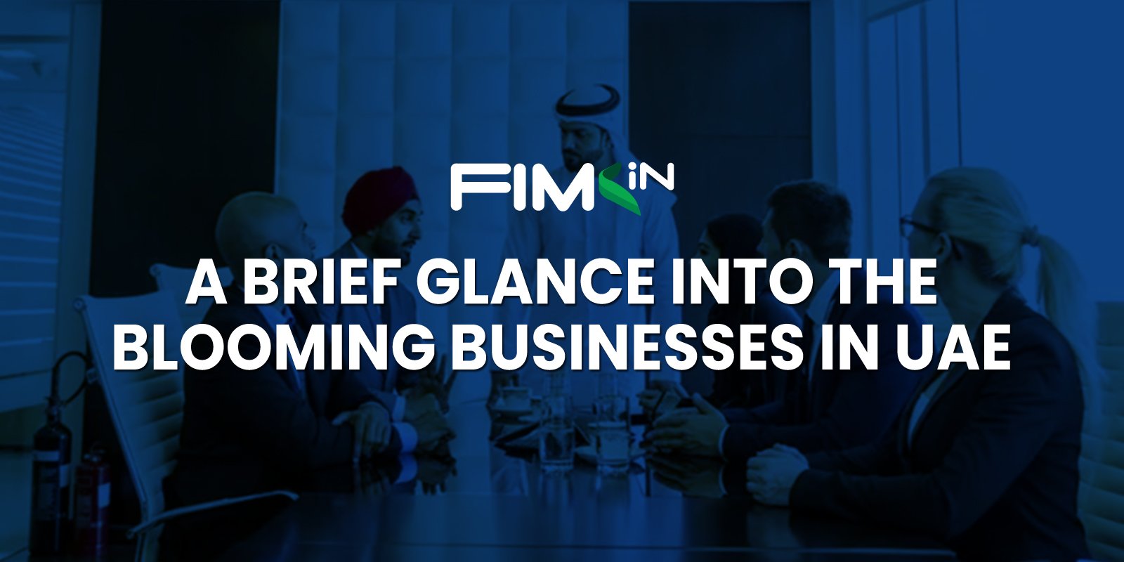 Read more about the article A Glance Into The Blooming Business in UAE